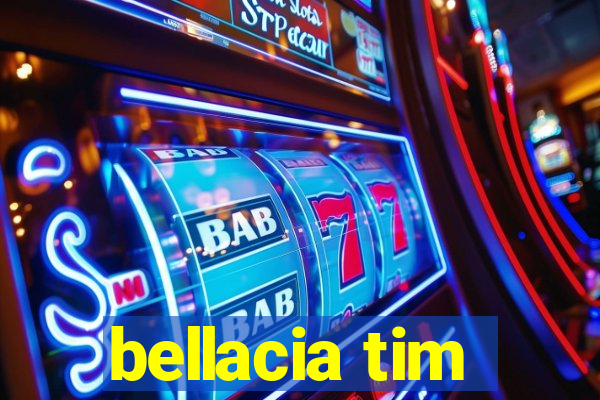 bellacia tim